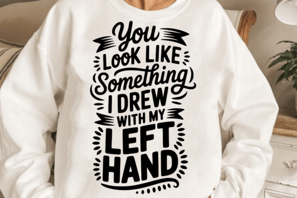 Funny Left Hand Drawing Quote SVG for Crafts & Graphics