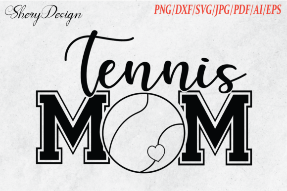 Tennis Mom SVG Graphics: T-Shirt Design Review